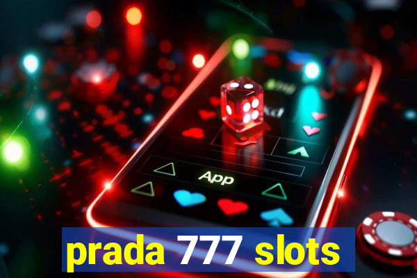 prada 777 slots